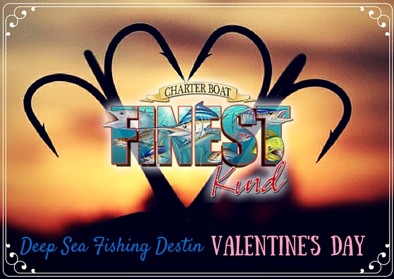 Deep Sea Fishing Destin Valentine's Day
